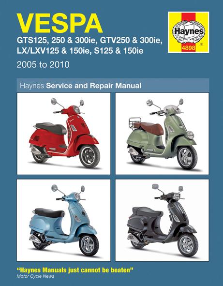 Vespa GTS GTV LX LXV S 125-300cc Haynes Manual 4898