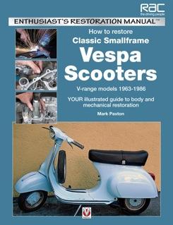 Manual - How To Restore Classic Smallframe Vespa Scooters